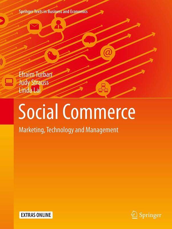 

Social Commerce: Marketing, Technology and Management