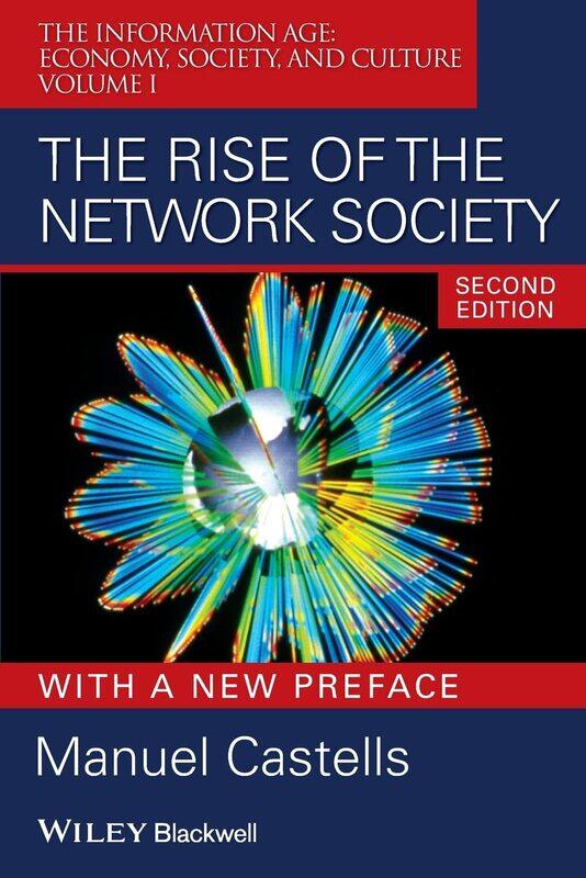 

The Rise of the Network Society