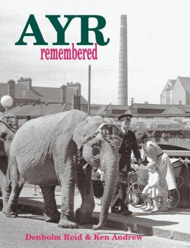 

Ayr Remembered