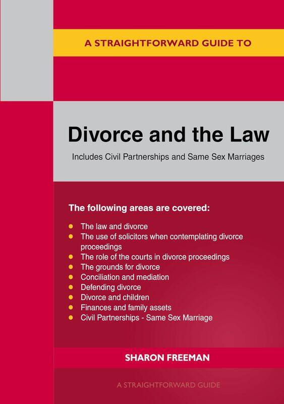 

A Straightforward Guide to Divorce and the Law: Revised Edition - 2024