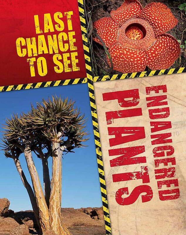 

Last Chance to See: Endangered Plants