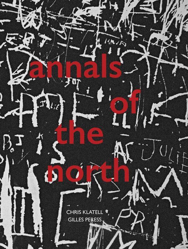 

Gilles Peress and Chris Klatell: Annals of the North