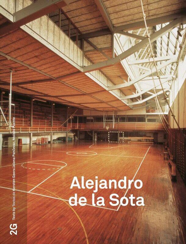 

2G 87: Alejandro de la Sota: No. 87. International Architecture Review