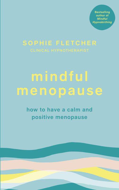 

Mindful Menopause: How to have a calm and positive menopause