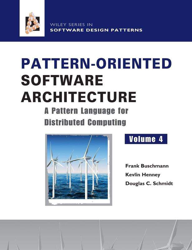 

Patternoriented Software Architecture A Pattern Language For Distributed Computing