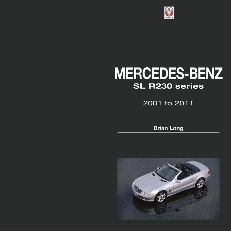 

Veloce Publishing Ltd Mercedes-Benz SL: R230 Series 2001 to 2011