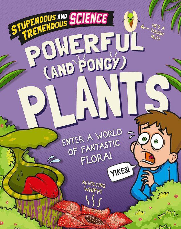 

Stupendous and Tremendous Science: Powerful and Pongy Plants