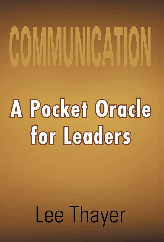 

Communication: A Pocket Oracle for Leaders