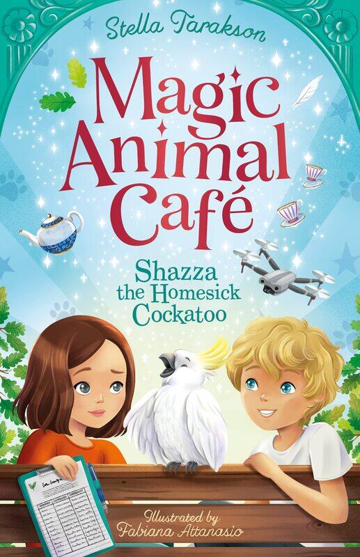 

Magic Animal Cafe: Shazza the Homesick Cockatoo