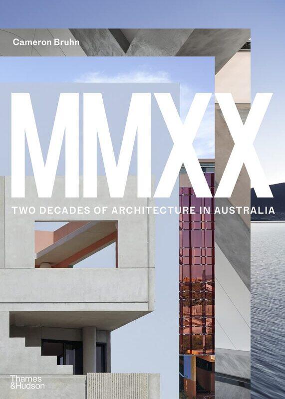 

MMXX: Two Decades of Architecture in Australia