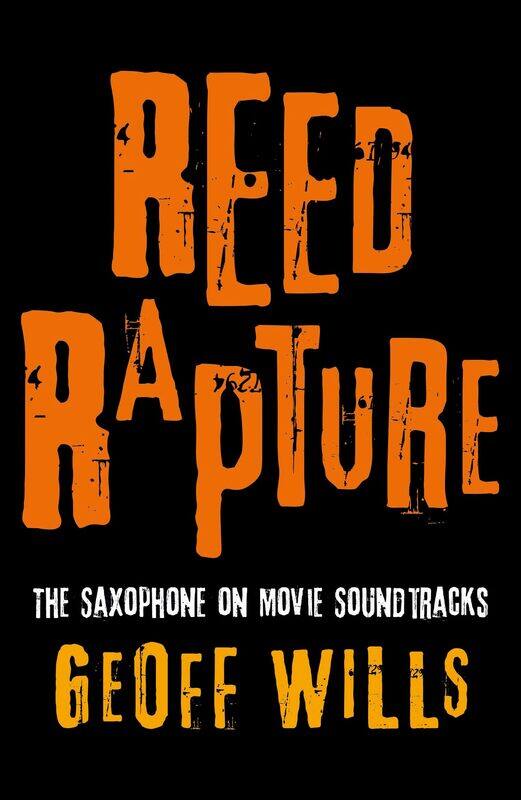 

Reed Rapture: The Saxophone on Movie Soundtracks