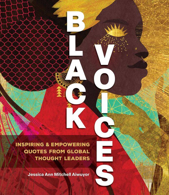 

Black Voices: Inspiring & Empowering Quotes from Global Thought Leaders