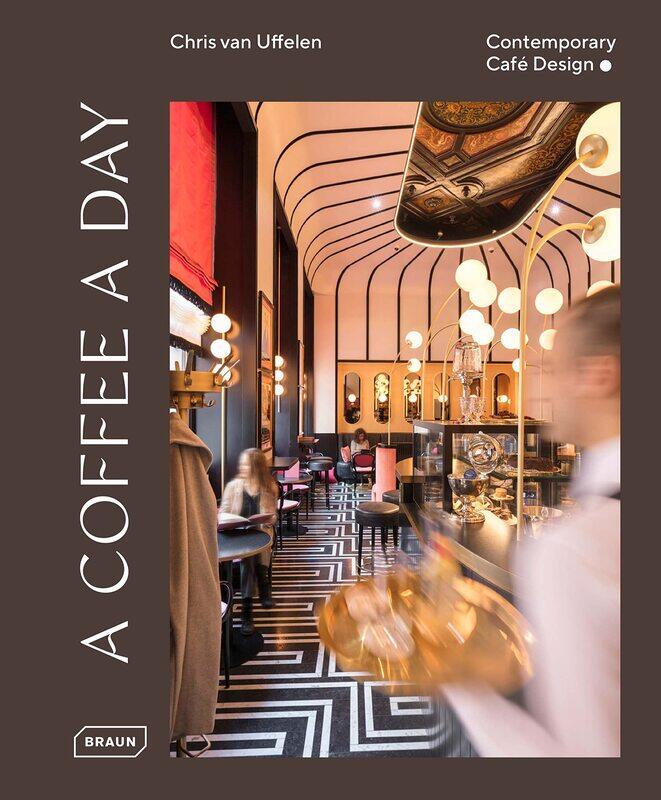 

Thames & Hudson A Coffee a Day: Contemporary Cafe Design