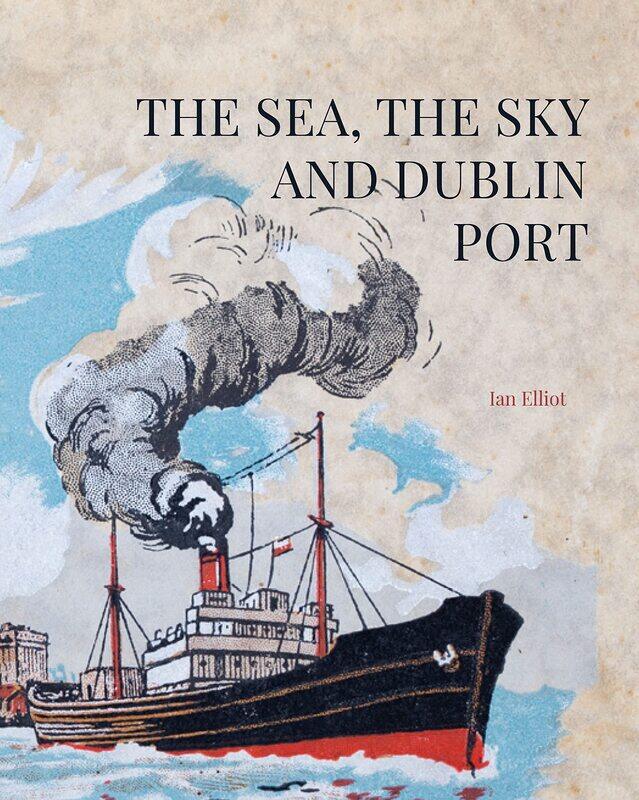 

The Sea, the Sky and Dublin Port