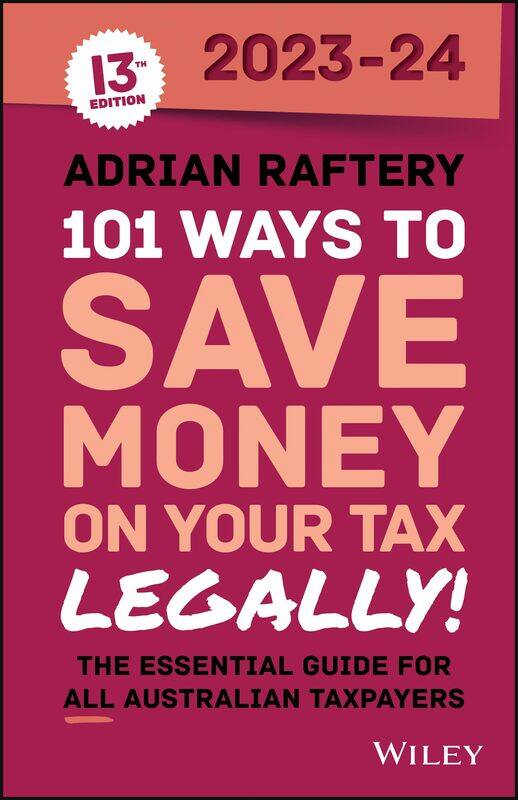 

101 Ways to Save Money on Your Tax - Legally! 2023-2024