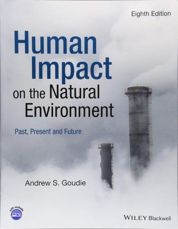 

Human Impact on the Natural Environment: Past, Present and Future