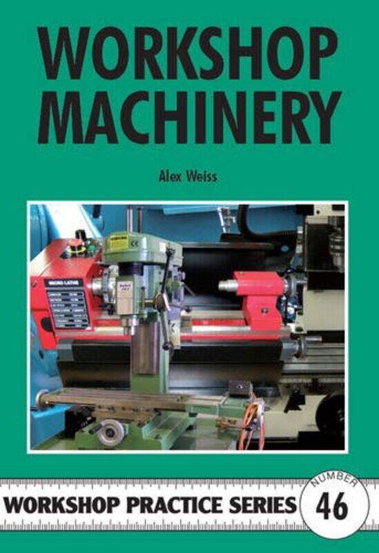 

Workshop Machinery: No. 46