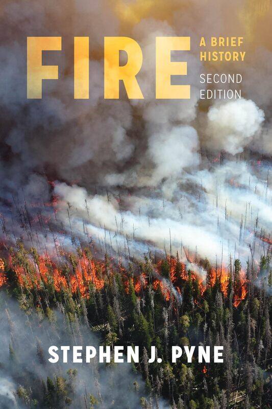

Fire: A Brief History