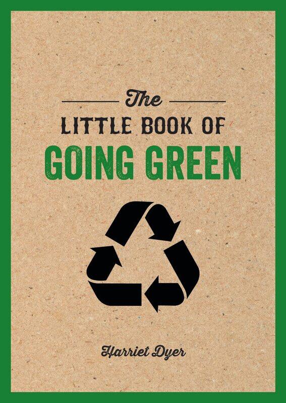 

The Little Book of Going Green: An Introduction to Climate Change and How We Can R