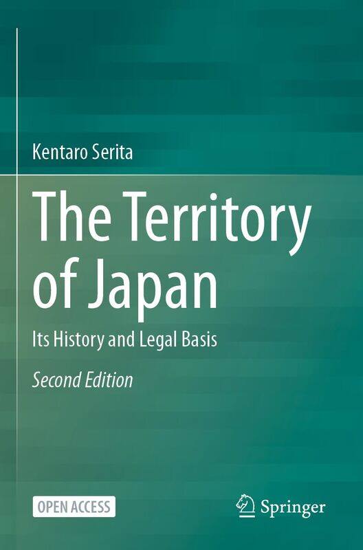 

The Territory of Japan: Its History and Legal Basis
