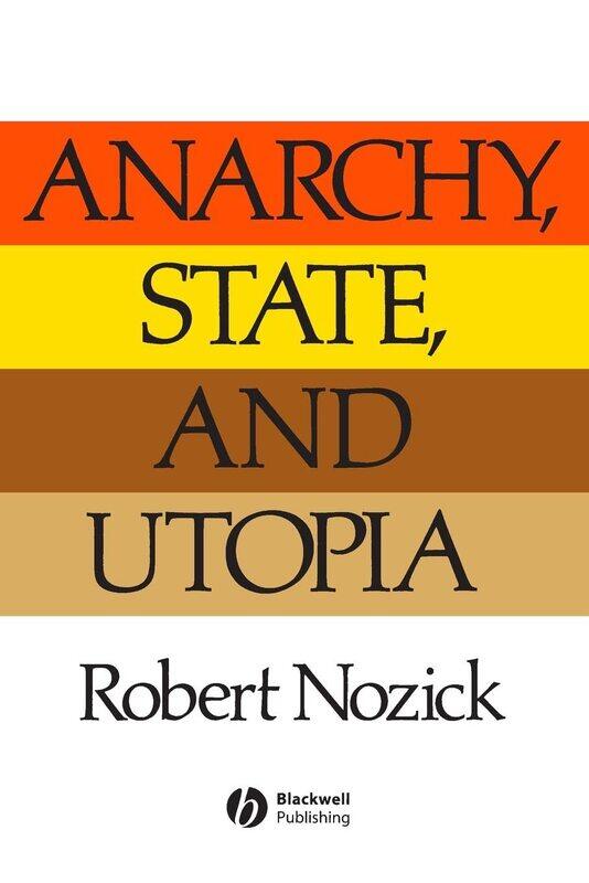

Anarchy State and Utopia
