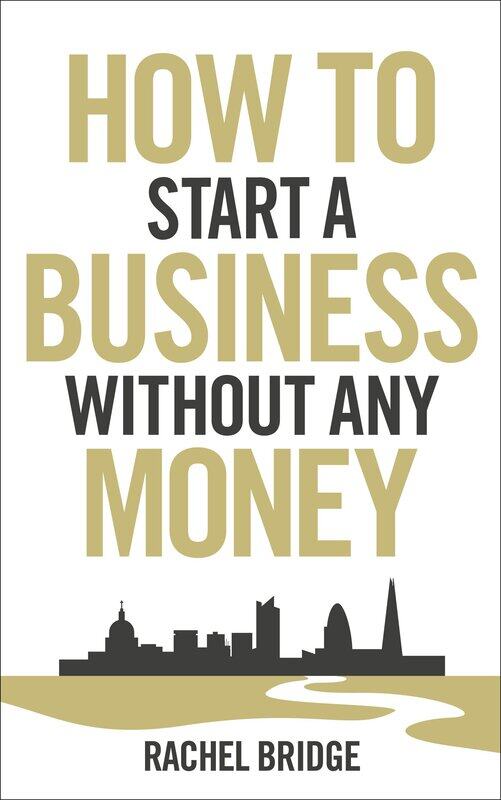 

How To Start A Business without Any Money by Rachel Bridge - Paperback