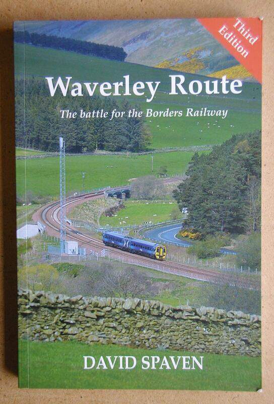 

Waverley Route: The Battle for the Borders Railway (New Edition)