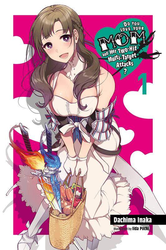 

Do you love your mom and her two-hit multi-target attacks, vol. 1 (light novel)
