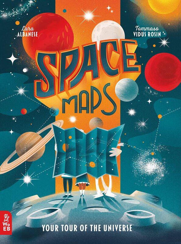 

What on Earth Books Space Maps: Your Tour of the Universe