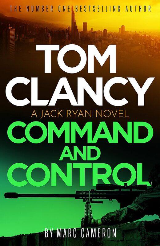

Tom Clancy Command and Control: The tense, superb new Jack Ryan thriller