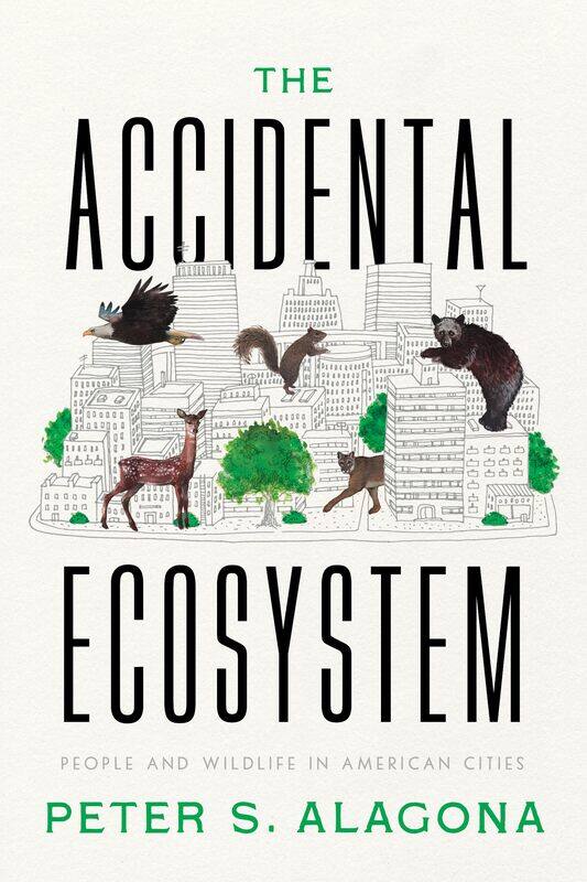 

The Accidental Ecosystem: People and Wildlife in American Cities