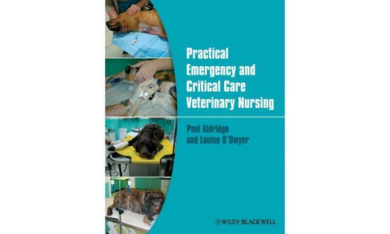 

Practical Emergency and Critical Care Veterinary Nursing