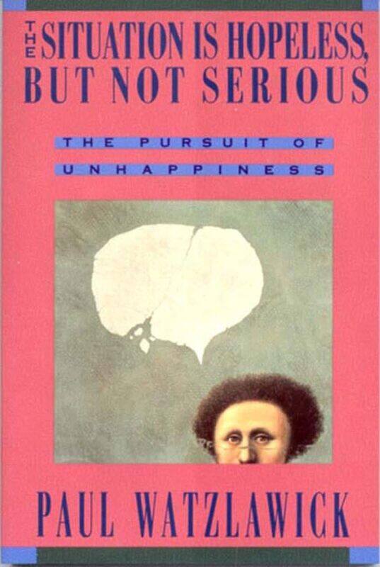 

W. W. Norton & Company The Situation Is Hopeless But Not Serious