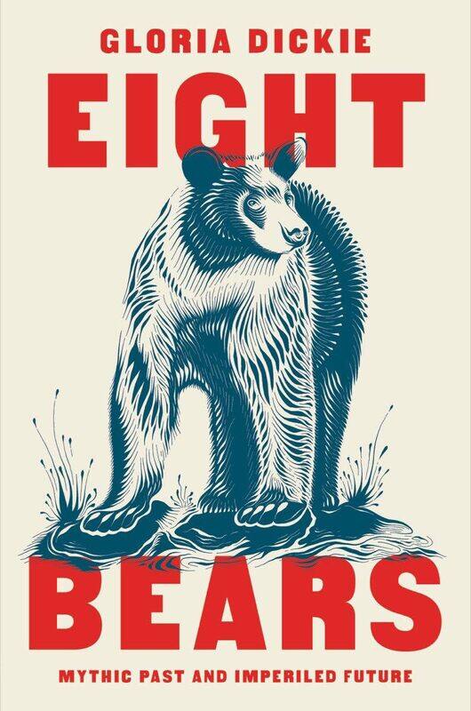 

Eight Bears: Mythic Past and Imperiled Future