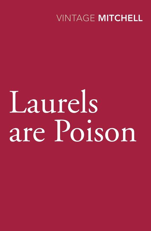 

Laurels are Poison