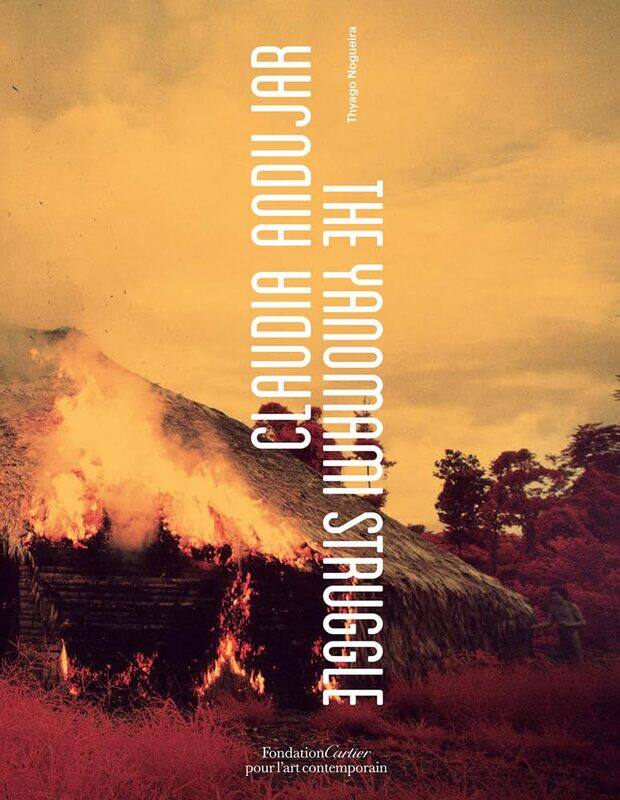 

Claudia Andujar, The Yanomami Struggle