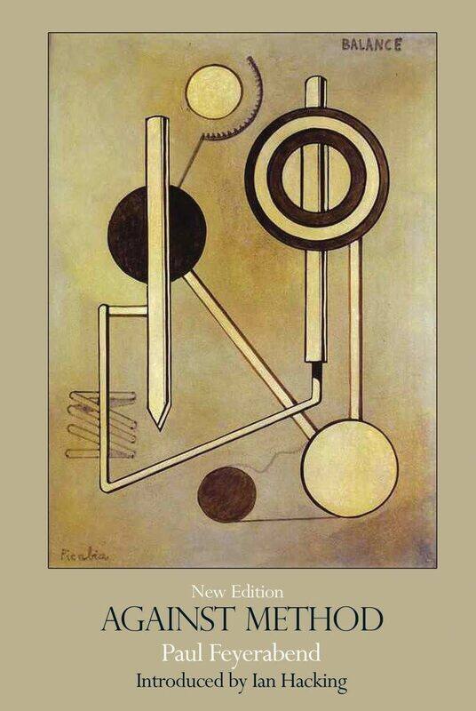 

Verso Against Method: Outline of an Anarchistic Theory of Knowledge