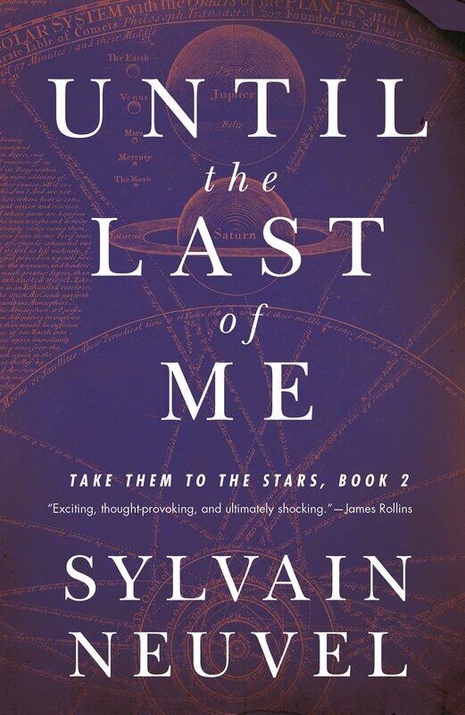 

Until the Last of Me: Take Them to the Stars, Book Two