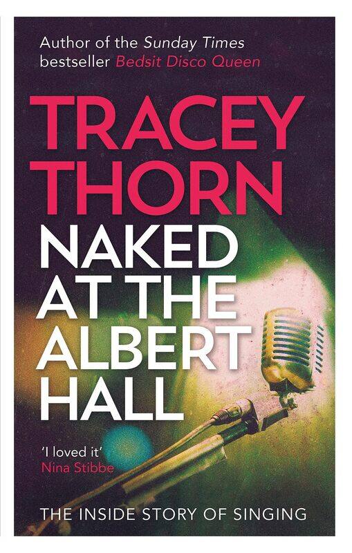 

Naked at the Albert Hall: The Inside Story of Singing