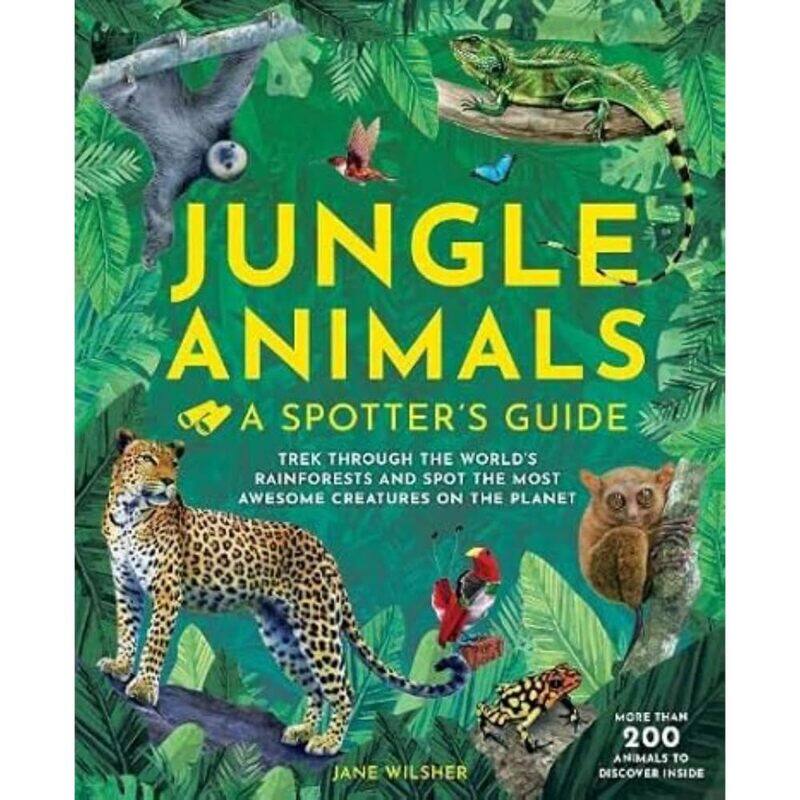 

Jungle Animals: A Spotters Guide