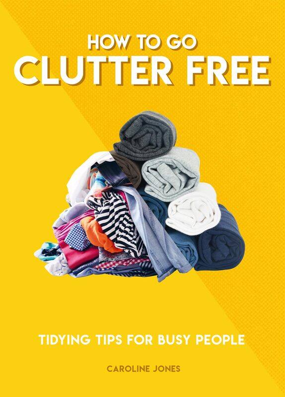 

How to Go Clutter Free: Tidying tips for busy people