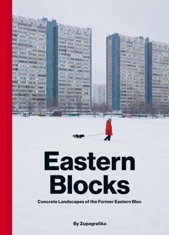 

Eastern Blocks: Concrete Landscapes of the Former Eastern Bloc