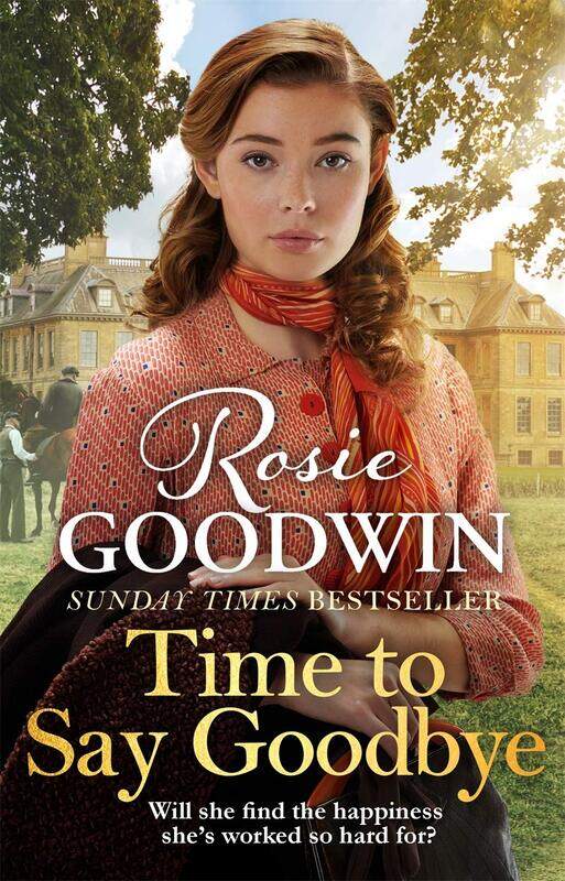 

Time to Say Goodbye: The heartwarming saga from Sunday Times bestselling author of The Winter Promise