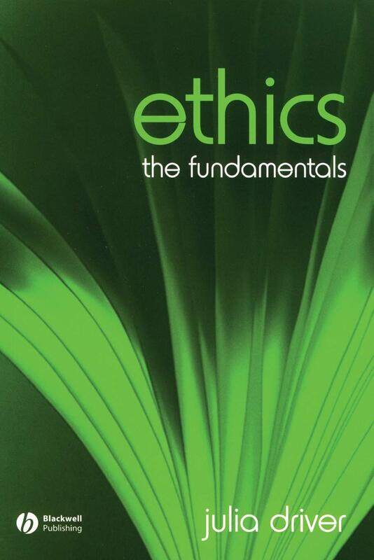 

Ethics: The Fundamentals