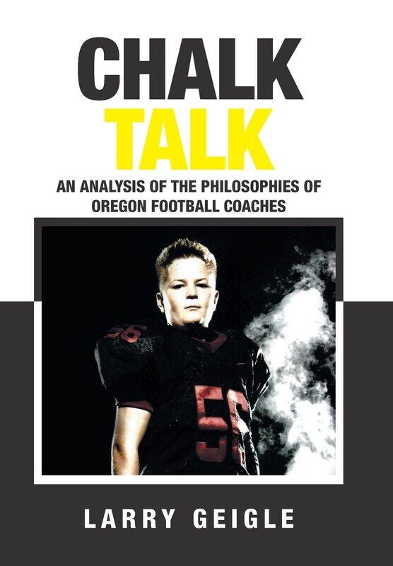 

Chalk Talk: An Analysis of the Philosophies of Oregon Football Coaches