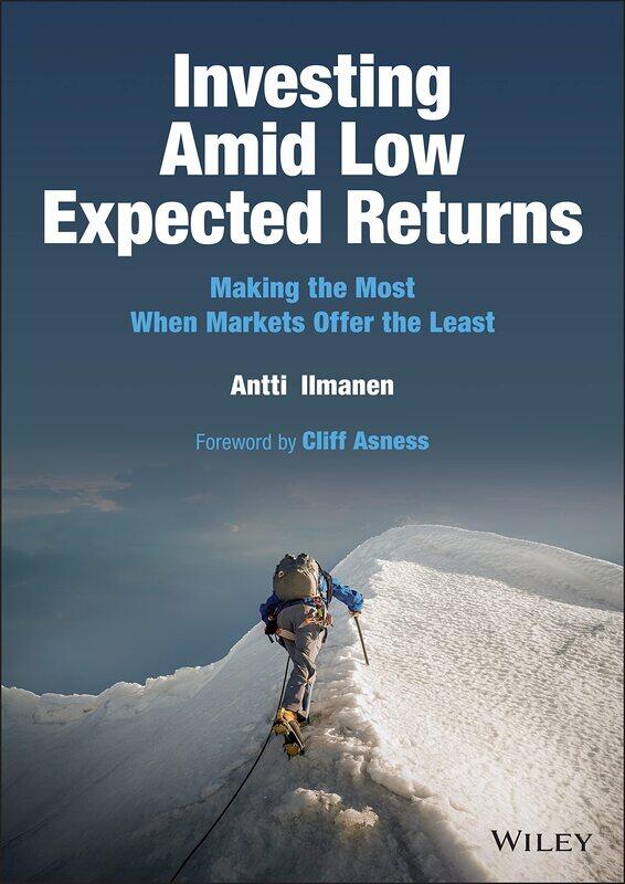 

Investing Amid Low Expected Returns: Making the Most When Markets Offer the Least