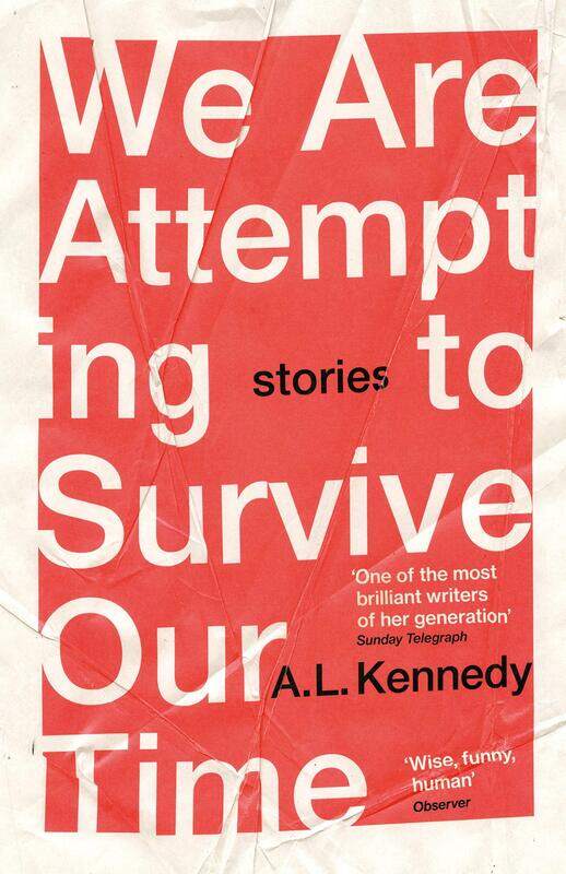 

We Are Attempting to Survive Our Time