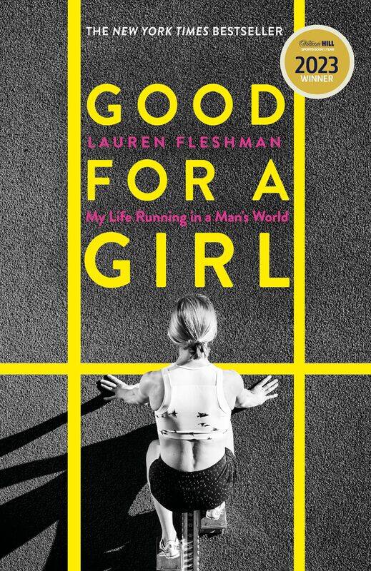 

Good for a Girl: My Life Running in a Man's World - The New York Ti