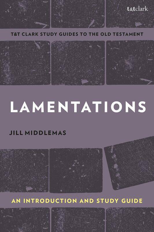 

Lamentations: An Introduction and Study Guide