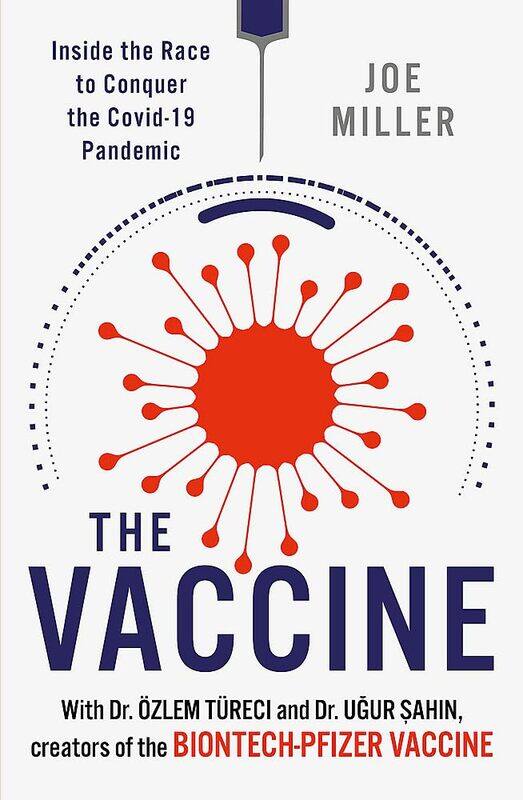 

The Vaccine: Inside the Race to Conquer the COVID-19 Pandemic